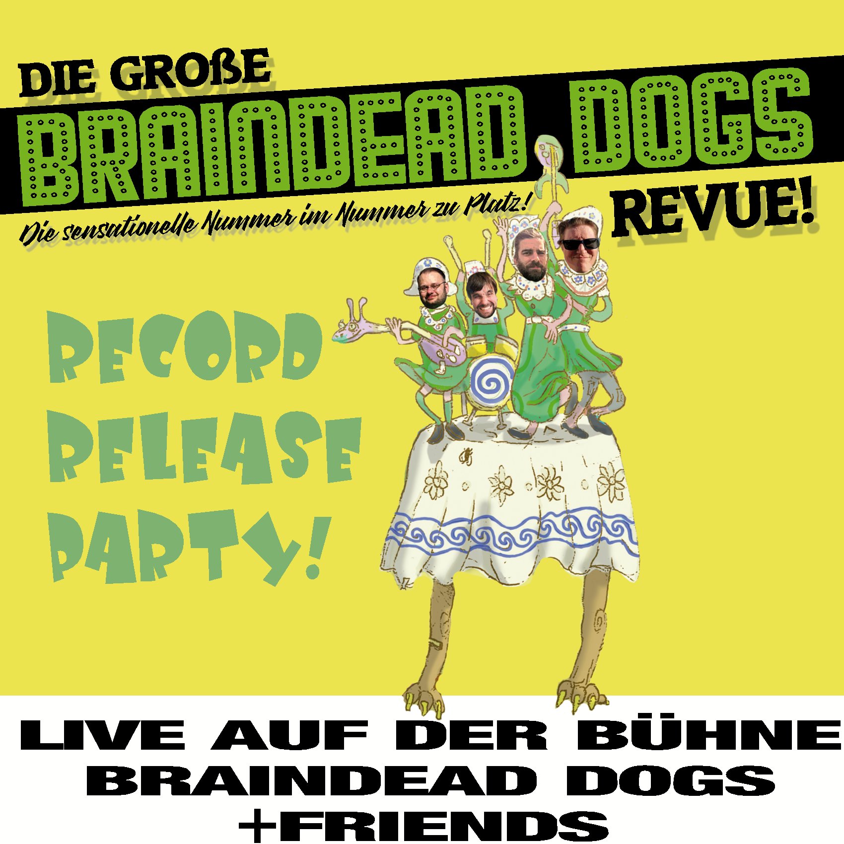 Die Große Braindead Dogs Revue